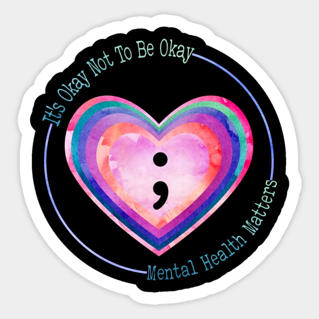 Semicolon Heart Suicide Prevention Mental Health Awareness Sticker by marisamegan8av